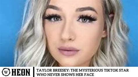 face reveal taylor breesey bio|Taylor Breesey: Meet mysterious social media sensation